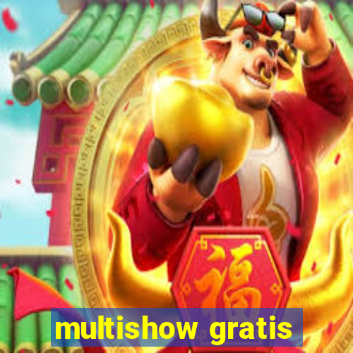 multishow gratis